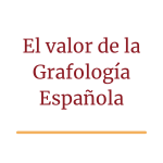 El valor de la Grafología espanola